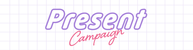 Present Campaign