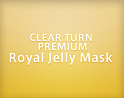 CLEAR TURN Premium Royal Jelly Mask